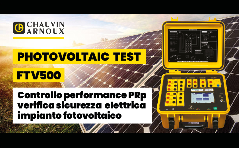 Photovoltaic Test FTV500 - Le performance del tuo impianto fotovoltaico a portata di misura